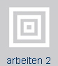 arbeiten 2